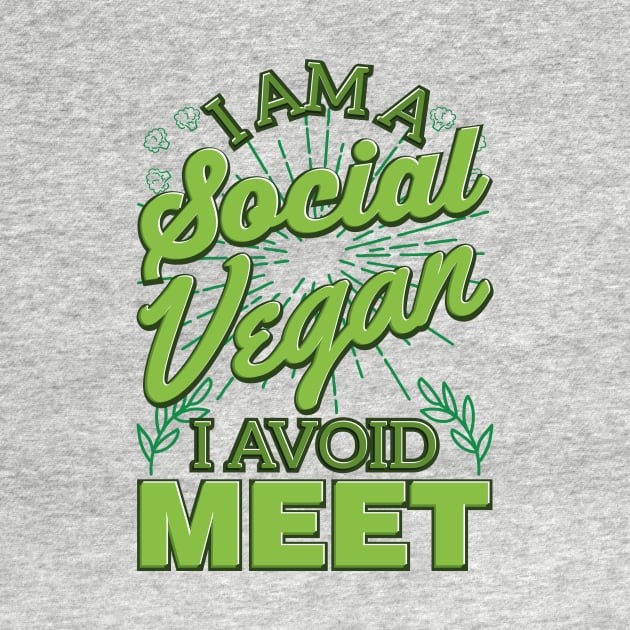 I Am A Social Vegan I Avoid Meet by VBleshka